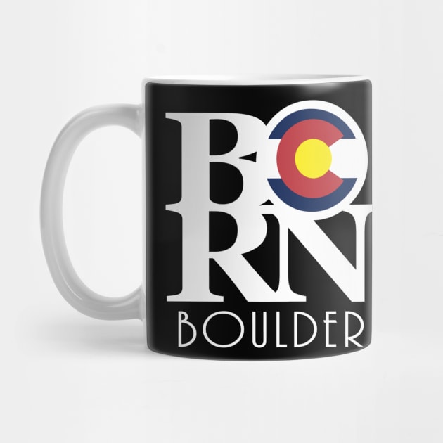 BORN Boulder Colorado! by HomeBornLoveColorado